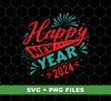 Happy New Year 2024, Happy New Year, Fireworks New Year, Digital Files, Png Sublimation