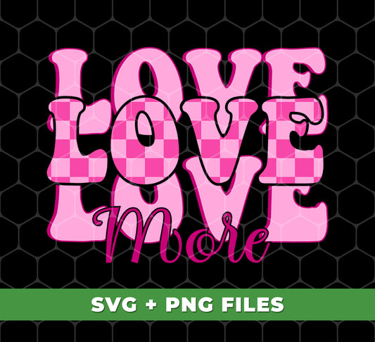 Love More, Groovy Valentine, Groovy Love, My Best Love, Digital Files, Png Sublimation