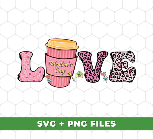 Love Valentine, Leopard Lover, Pink Cup Of Coffee, Digital Files, Png Sublimation