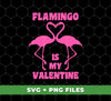 Flamingo Is My Valentine, Flamingo Couple, Cute Valentine, Digital Files, Png Sublimation