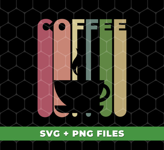 Coffee Lover, Retro Coffee, Coffee Cup Silhouette, Digital Files, Png Sublimation