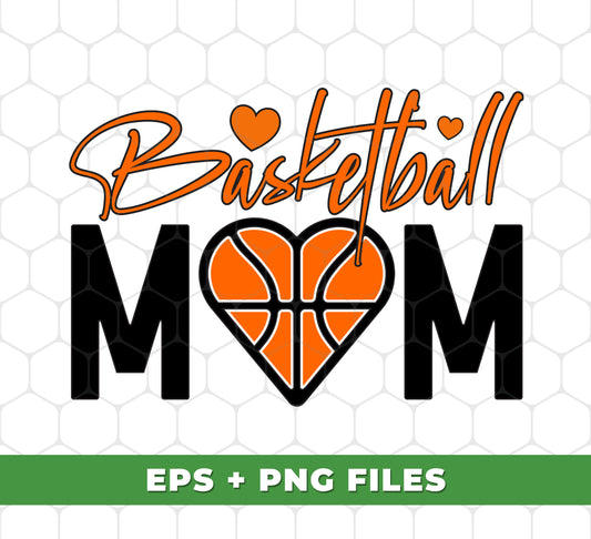 Basketball Mom, Love Basketball, Love Mom, Basketball Lover, Digital Files, Png Sublimation