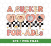 A Sucker For Adls, Groovy Sucker, Therapy Valentine, Digital Files, Png Sublimation