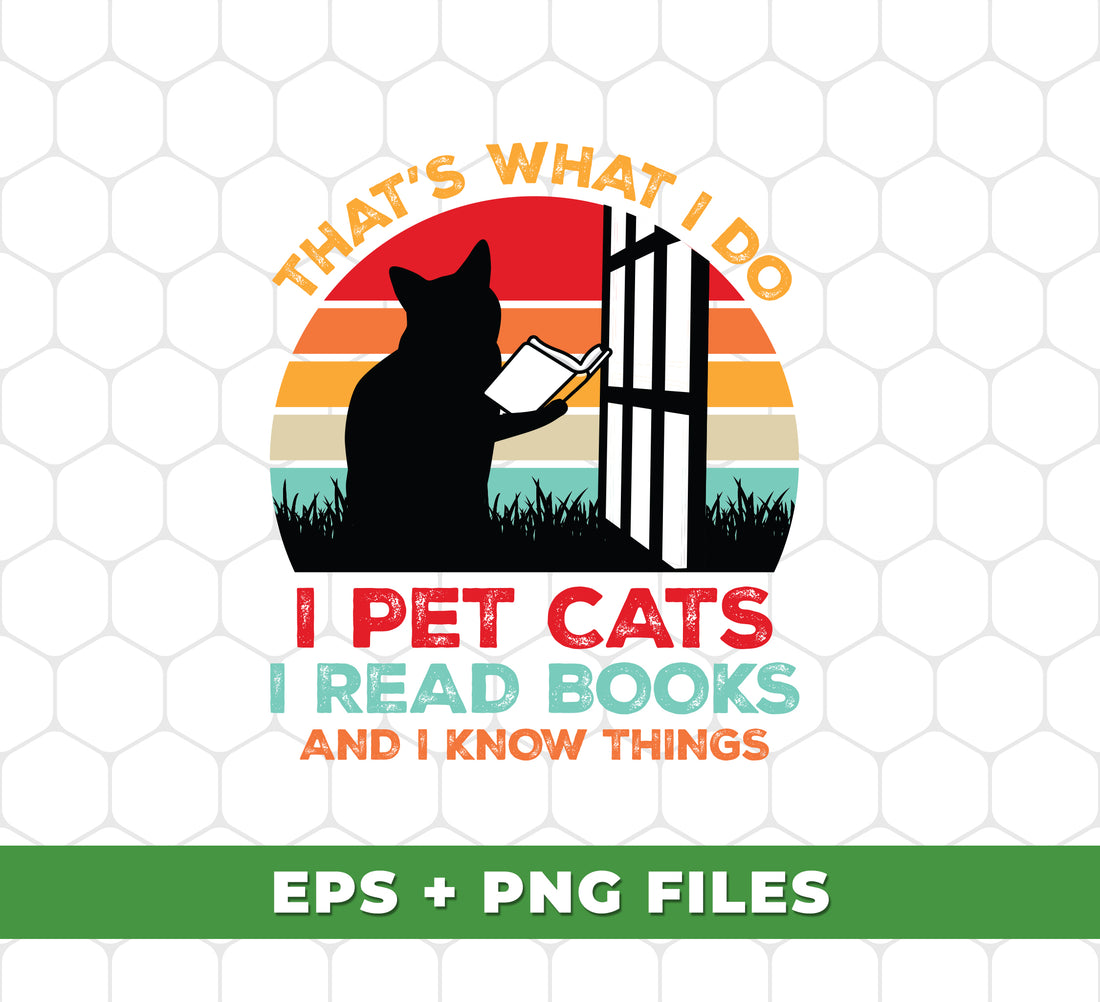 Expertly showcase your love for cats and books with That's What I Do. This digital sublimation file features a Png format for easy use and high-quality printing. With this design, you can proudly display your bookish feline affinity and knowledge.
