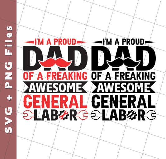 I'm A Proud Dad Of A Freaking Awesome General Labor, Svg Files, Png Sublimation