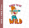 Born To Be Wild, Swag Girl, Cool Girl, American Girl, Svg Files, Png Sublimation