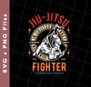 In Jiu Jitsu We Trust World Wide, Fighter Strength, Dignity Champ, Fighter Technique, Strength Combat Sport, Svg Files, Png Sublimation