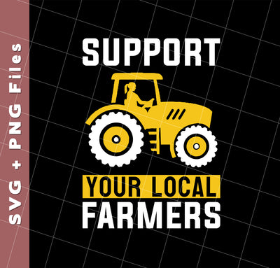 Support Your Local Farmers, Trucktor Retro, Retro Farming, Svg Files, Png Sublimation