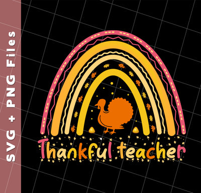 Thankful Teacher, Thanksgiving Party, Turkey's Day, Svg Files, Png Sublimation