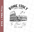 Rome Italy, Caput Mundi, The Eternal City, EST 753 BC, Svg Files, Png Sublimation
