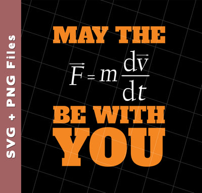 May The Force Be With You, Good Luck, God Will, Svg Files, Png Sublimation