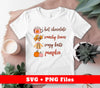 Thanksgiving's Day, Hot Chocolate, Crazy Knits, Pumpkin, Digital Files, Png Sublimation