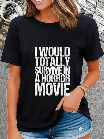 Show off your confidence in any scary situation with our 'I Would Totally Survive in a Horror Movie' Graphic Tee. This quirky and playful design will have you ready to take on any horror movie scenario with ease. Perfect for those with strong survival instincts.