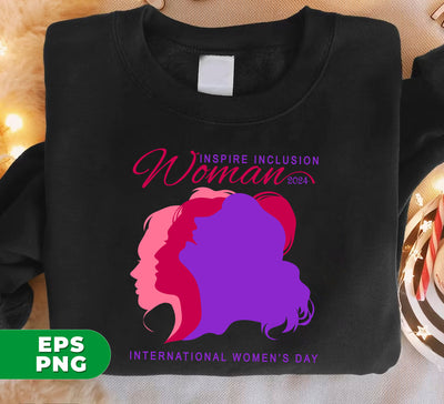 Inspire Inclusion Woman, International Woman's Day, Digital Files, Png Sublimation