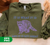 It Is What It Is, And It Is Not Great, Forest Animal, Raccoon Lover, Digital Files, Png Sublimation
