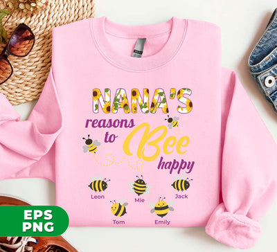 Nana's Reasons To Be Happy, Bee Happy, Love My Nana, Digital Files, Png Sublimation