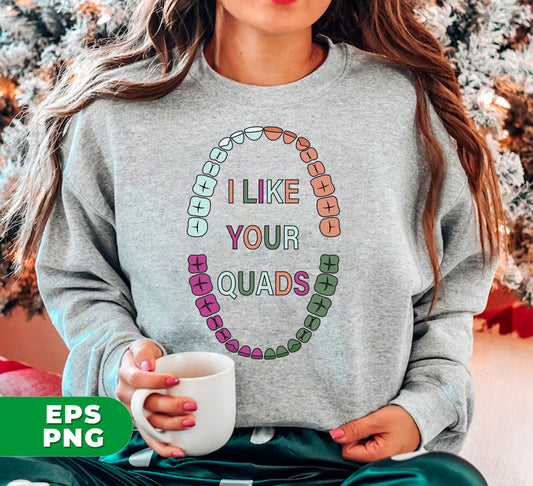 Show your love for dental hygiene with "I Like Your Quads, Love Your Tooth" digital files. Perfect for dentists and dental hygienists, these PNG sublimation images are a fun addition to any office decor. Spread some laughs and appreciation for pearly whites with this unique design.