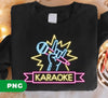 Karaoke Lover, Love To Sing, Love Karaoke, Best Karaoke, Digital Files, Png Sublimation