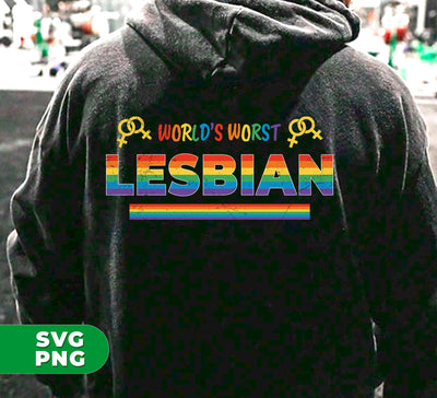 World's Worst Lesbian, LGBT Lover, Lesbian Lover, Digital Files, Png Sublimation