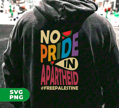 No Pride In Apartheid, Gay Pride, Free Palestine. Palestine Pride, Digital Files, Png Sublimation