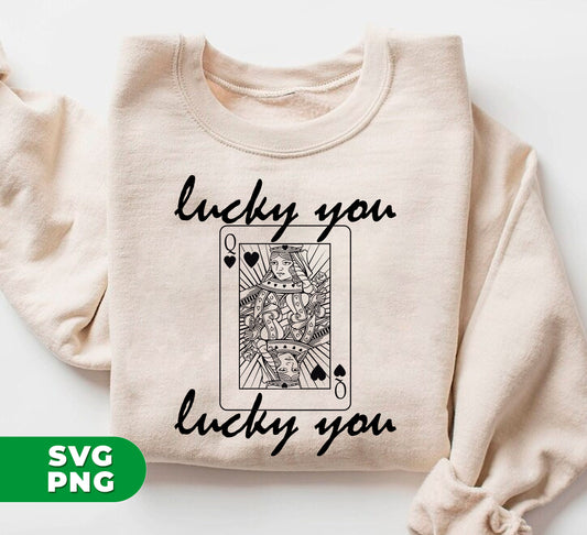Introducing "Lucky You, Lucky Poker, Queen Of Lucky, Lucky Queen," a set of digital PNG sublimation files. Channel the luck of the draw with these high-quality designs. Perfect for personalized projects and crafts. Step into a winning hand and make your creations stand out.