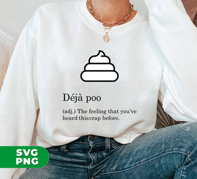 Deja Poo, Funny Bathroom, Funny Coworker, Funny Saying, Digital Files, Png Sublimation