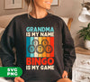 Grandma Is My Name, Bingo Is my Game, Retro Bingo, Digital Files, Png Sublimation