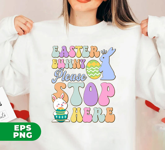 This Easter, make sure the Easter bunny knows where to stop with our cute "Easter Bunny Please Stop Here" digital files! Perfect for sublimation or PNG printing, these files feature an adorable bunny design that will add a touch of cuteness to any Easter project.