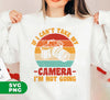 If I Can't Take My Camera, I'm Not Going, Retro Camera, Camera Silhouette, Digital Files, Png Sublimation