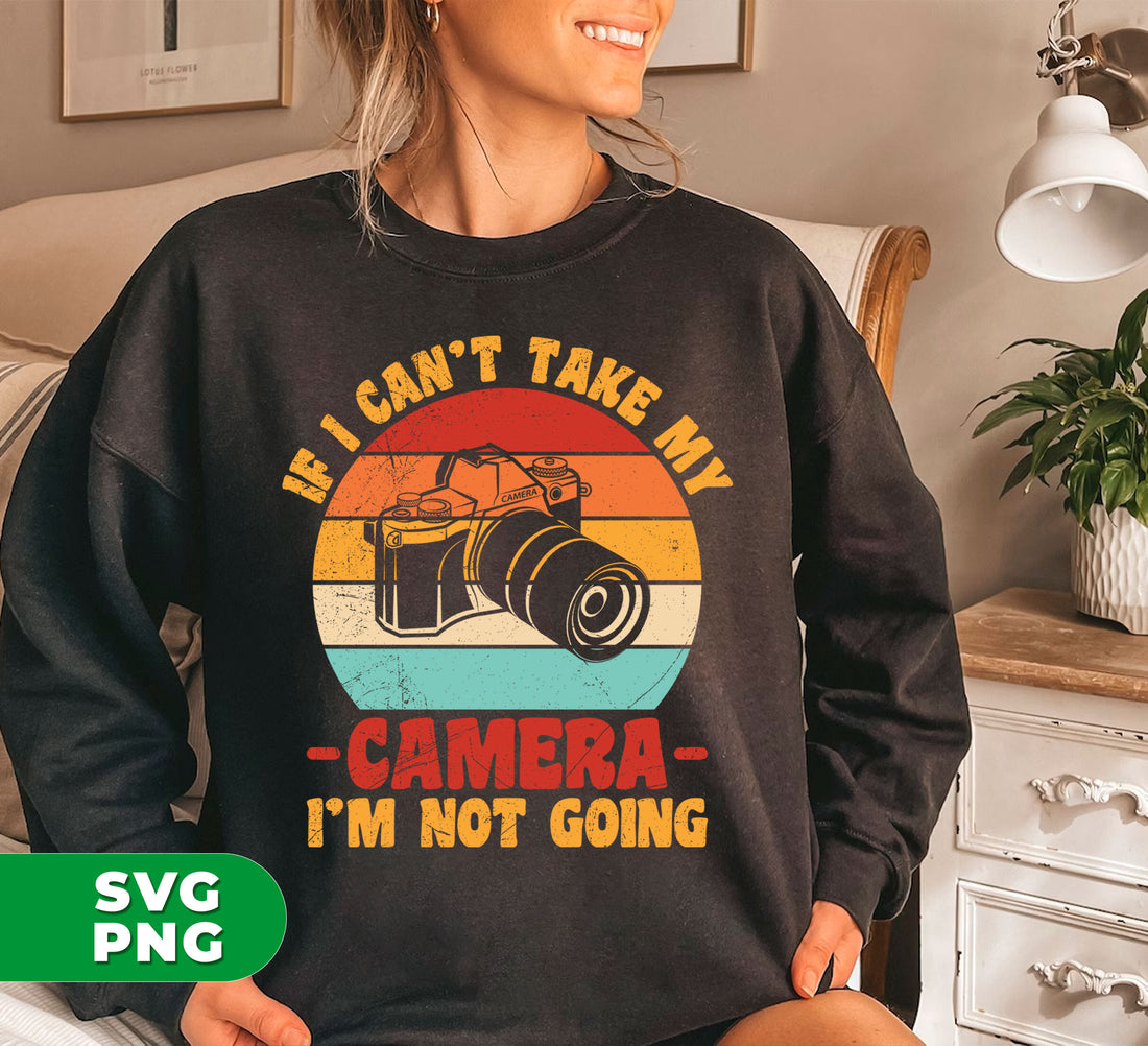 Capture every moment with the If I Can't Take My Camera, I'm Not Going Digital Files. With a retro camera silhouette and PNG sublimation, this product is perfect for photography enthusiasts. Don't miss out on capturing memories with this must-have accessory.