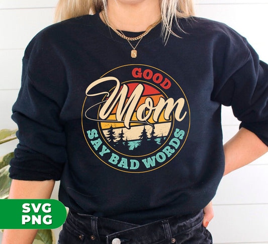 This Mother's Day, show your appreciation for the amazing, sassy mom in your life with our "Good Mom, Say Bad Words" retro design. Perfect for digital use and sublimation printing, this gift is sure to make her smile and feel loved.