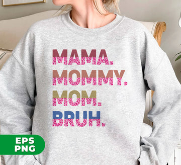 Celebrate the special bond of motherhood with our digital files featuring "Mama," "Mommy," "Mom," and "Bruh" in a pink leopard print design. Perfect for creating unique gifts for any mom in your life. Compatible with sublimation printing for high-quality results.