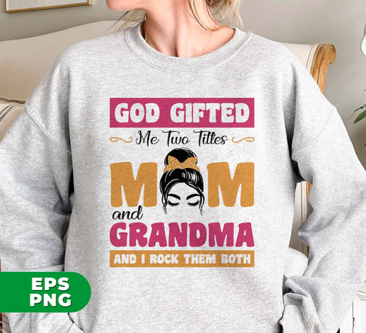 Celebrate being both a Mom and a Grandma with our God Gifted Me Two Titles design. With digital files and PNG sublimation included, this design can be used for a variety of creative projects. Show off your dual titles with pride!