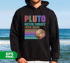 Pluto, Never Forget, Love Pluto, Pluto Planet, Retro Pluto, Digital Files, Png Sublimation