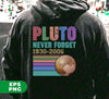 Pluto, Never Forget, Love Pluto, Pluto Planet, Retro Pluto, Digital Files, Png Sublimation