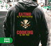 Eating Is A Necessary, Cooking Is An Art, Chef Gift, Digital Files, Png Sublimation