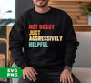 Not Bossy, Just Aggressively Helpful, Work Funny Saying, Digital Files, Png Sublimation