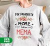 My Favorite People Call Me Mema, Mema Gift, Love Mema, Digital Files, Png Sublimation