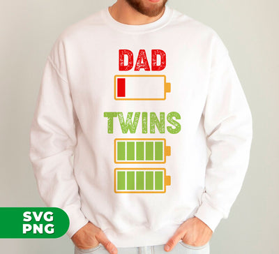 Dad Of Twins, Father's Day Gift, Dad Out Of Battery, Digital Files, Png Sublimation