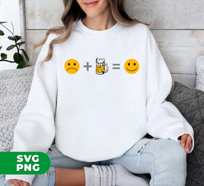 Love Beer, Beer Lover, Funny With Beer, Sad Face Plus Beer Equal Happy Face, Digital Files, Png Sublimation