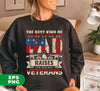 The Best Kind Of Dad, Raises Veterans, American Gift, Digital Files, Png Sublimation