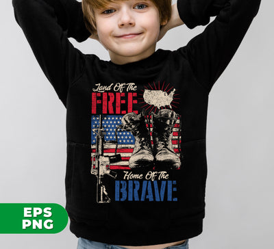 Land Of The Free, Home Of The Brave, Digital Files, Png Sublimation