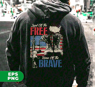 Land Of The Free, Home Of The Brave, Digital Files, Png Sublimation