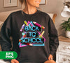 Neon Back To School, Love My School, Teacher Appreciation, Digital Files, Png Sublimation