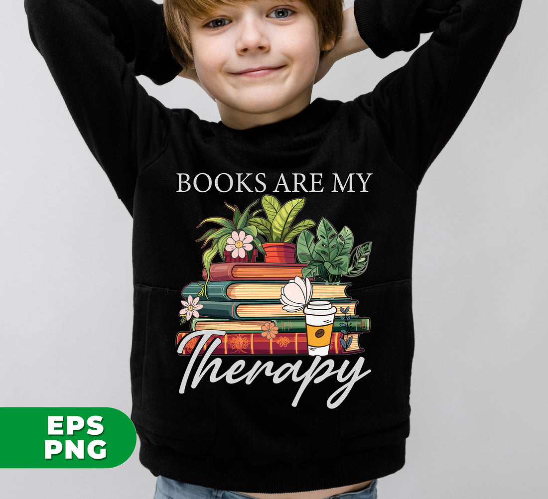 Books Are My Therapy, Bookish Gift, Flower Book, Book Lover, Retro Aesthetic, Digital Files, Png Sublimation