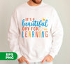 It's A Perfect Day For Learning, Teacher Team Gift, Teach Love Inspire, Back To School, Digital Files, Png Sublimation