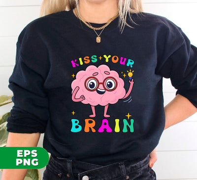 Kiss Your Brain, Gift For Teacher, Brain Teacher, Teacher Appreciation, SPED Teacher, Retro Teacher, Digital Files, Png Sublimation