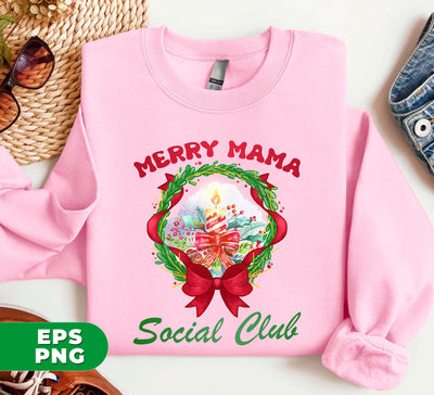 Merry Mama, Social Club, Xmas Ball, Laurel Wreath, Merry Christmas, Digital Files, Png Sublimation