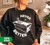 Never Better, Sarcasm Gift, Dead Inside, Mom Gift, Mom Halloween, Digital Files, Png Sublimation