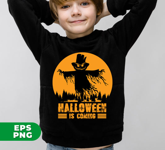 Halloween Is Coming, Love Halloween, Scarecrow Halloween, Digital Files, Png Sublimation